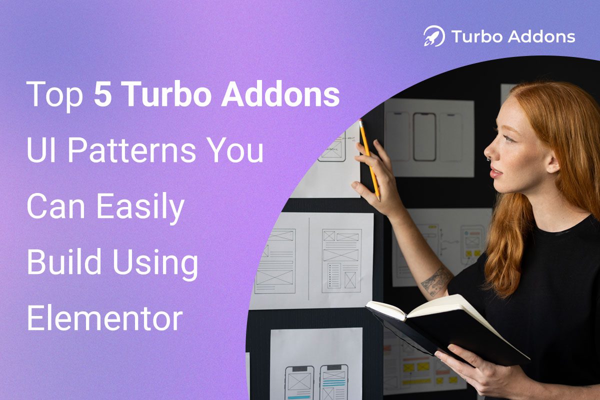 Top-5-Turbo-Addons-UI-Patterns-You-Can-Easily-Build-Using-Elementorr